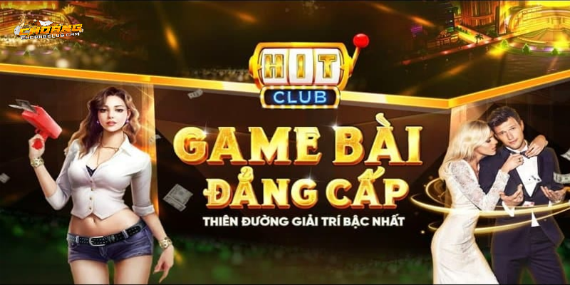 tim-hieu-ve-game-bai-hitclub-mang-lai-trai-nghiem-tuyet-voi